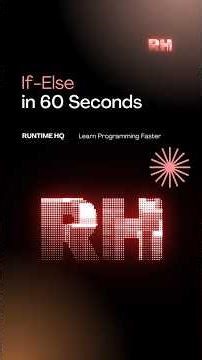 If Else in 60 Seconds | Learn Programming Faster | Runtime HQ