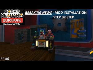 Scrap Mechanic Survival - Manual MOD Install Guide