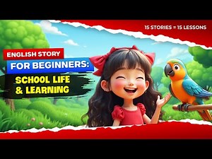 15 Short English Stories: School Life & Learning | Learn English Through Short Story