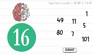 Brain Test Level 16 Tap them in order: 1, 49, 80, 5, 7, 11, 101