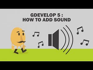 9. GDEVELOP 5: HOW TO ADD SOUND