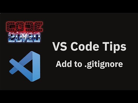 VS Code tips — Add a file to the .gitignore