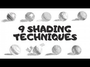 9 Different TECHNIQUES OF SHADING EXPLAINED