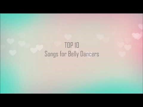 TOP 10 Belly Dance Songs