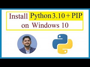 How to install Python 3.10 and pip on Windows 10