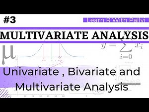 Univariate , Bivariate And Multivariate Analysis | Learn R with Pallvi