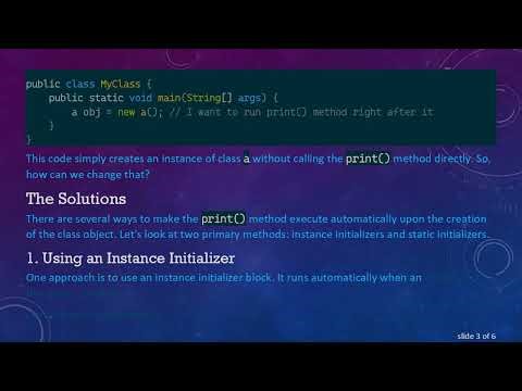 How to Automatically Run a Method in a Java Class Upon Object Creation print()