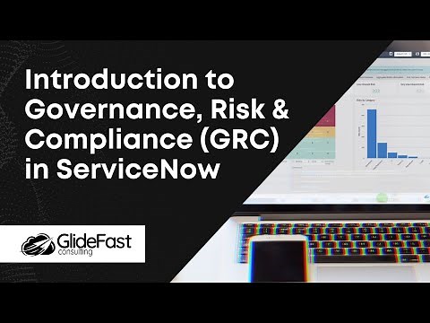 Introduction to Governance, Risk & Compliance (GRC) in ServiceNow