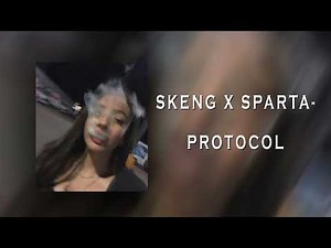 Skeng x Sparta-Protocol [Sped Up + Reverb]