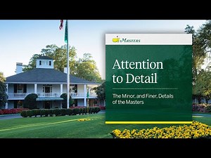 Attention to Detail | The Minor, and Finer, Details of the Masters