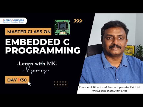 Master Class on "Embedded C Programming"-DAY 1/30 - M K Jeevarajan