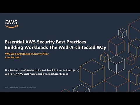 Essential AWS Security Best Practices: Building Workloads the Well-Architected Way | AWS Events