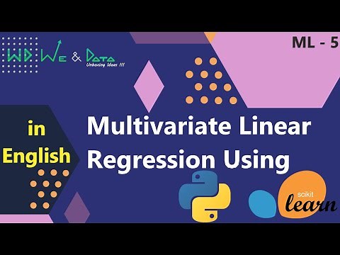 Multivariate Regression using Python - Sklearn || English || ML - 5 || Explained || We & Data