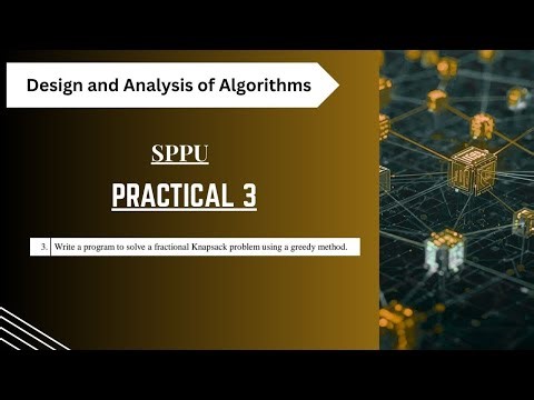 Fractional Knapsack Problem || Greedy Method Explained || DAA Practical 3 || SPPU || BE Computer