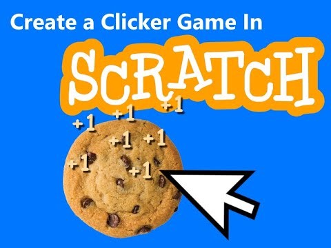 How To Make a Clicker Game In Scratch