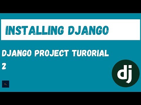 Installing Django. Django Project Tutorial [2]