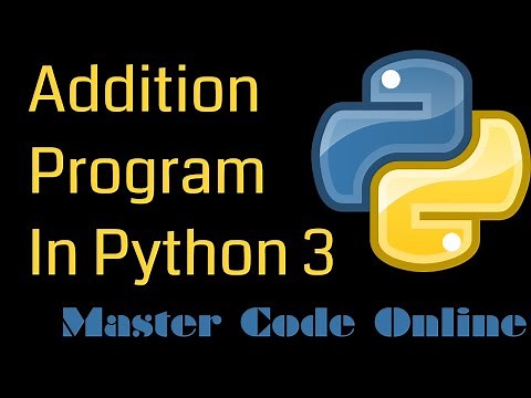 Python Programming Tutorial: Addition Program in Python