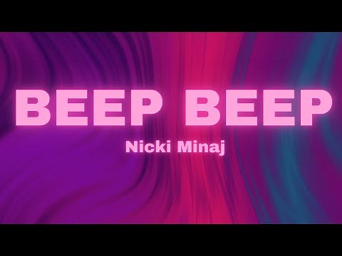 Beep Beep - Nicki Minaj (Lyric Video)