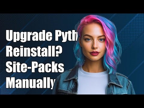 Upgrading Python: Do You Need to Reinstall All Site-Packages Manually?