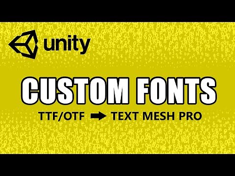 Import Custom Fonts to Unity (for Text Mesh Pro) | UNITY TUTORIAL