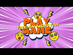 How To Play the Synonym Game for Kids! | Vocabulary Word Games
