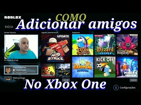 ROBLOX COMO ADICIONAR AMIGOS NO XBOX ONE ‪@SanderSiqueira‬