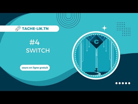 Conditions en C – Partie 4 : Switch et ses règles | Tache-Lik.tn