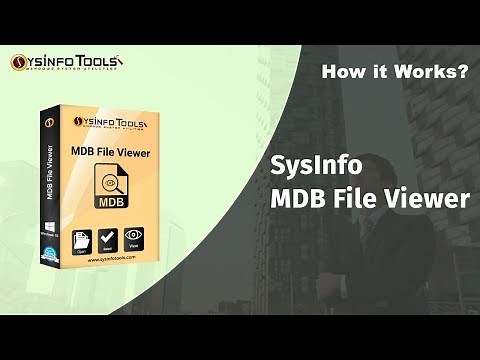 How to View, Read and Open MDB/ACCDB file Using SysInfo MDB file Viewer