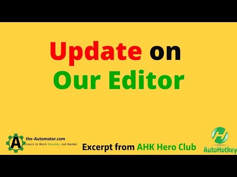 Updates we've made to our Editor: Ahk Script Maker
