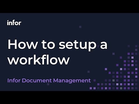 How to Setup a Workflow in Infor Document Management