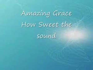 AMAZING GRACE - (Lyrics)