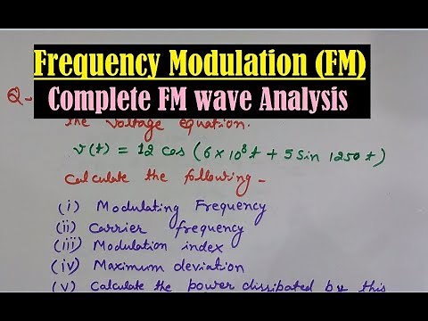 Frequency Modulation (FM Modulation)- FM Wave Equation- Modulation Index of FM - Frequency Deviation