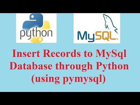 Python Database Tutorial: Insert Record to MySql table using Python (pymysql)