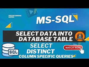 SQL Server Tutorial: SELECT All, DISTINCT & Column Specific Queries #programmingkeeda