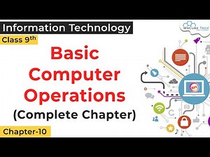 Basic Computer Operations Class 9 IT | Information & Communication Technology Skills Class 9 IT 402
