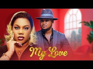 My Love Full Movie | Love Story ❤️❤️ #mylove #kiparabrand #clamvevo #dontatv #lokofilm #chingamedia