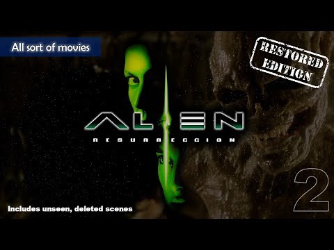 Alien resurrection (1997), Part 2 - Newborn | Restored Edition