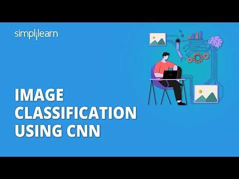 Image Classification Using CNN | Deep Learning Projects | Machine Learning Tutorial | Simplilearn