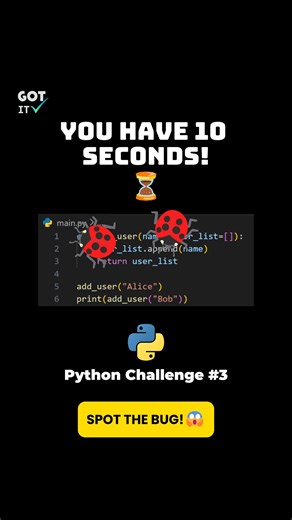 GotIT-Tech on Instagram: "Think you know Python? Then why does this code fail?! 🤯 In this challenge, we look at Mutable Default Arguments. Most developers expect a fresh list every time the function is called, but Python has a "memory" problem here. The Bug: Default arguments (like user_list=[]) are evaluated only ONCE at definition time, not every time the function runs. This means Alice and Bob end up sharing the same list! The Fix: Always use user_list=None and initialize the list inside the