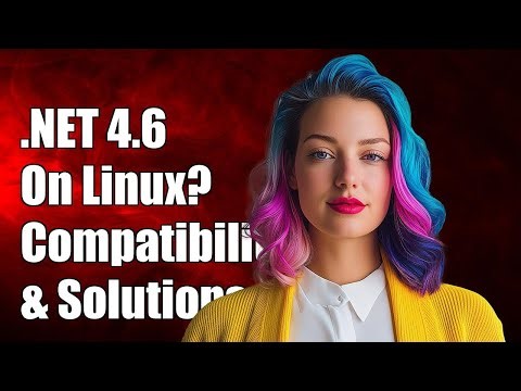 Can .NET 4.6 Run on Linux? Exploring Compatibility and Solutions