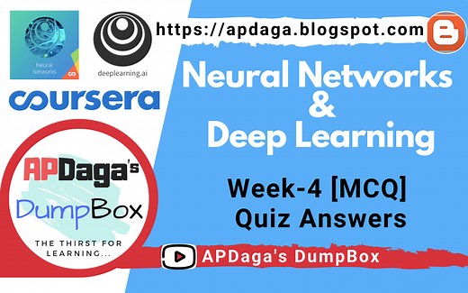 Coursera: Neural Networks and Deep Learning (Week 4) Quiz [MCQ Answers] - deeplearning.ai
