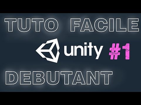 TUTO DEBUTANT UNITY - 1 - Interface et présentation générale