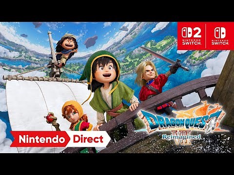 DRAGON QUEST VII Reimagined – Announcement Trailer – Nintendo Switch 2