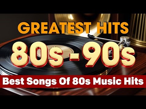 80s Music Greatest Hits - Top 100 Legendary Songs Of 80s & 90s - Best Music Hits 80s 90s #m53