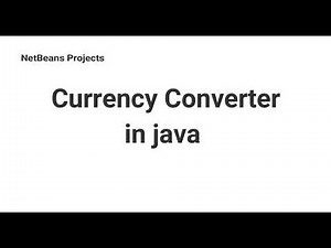 Currency Converter in Java using NetBeans