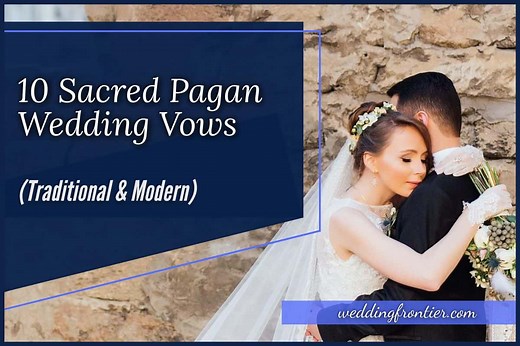 12 Sacred Pagan Wedding Vows (Scripts & Templates)