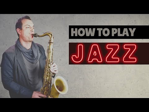 How To Play Jazz Saxophone - A Roadmap