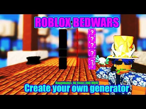 How To Make A Custom Roblox Bedwars Generator