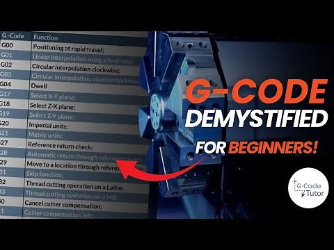 G-Code Demystified: A Beginner's Guide to Machining