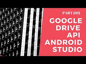 Google Drive API in Android Studio Tutorial (PART 1)